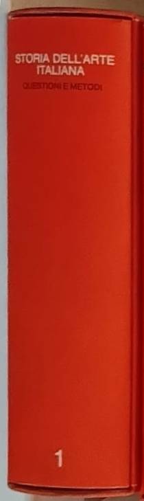 Storia dell'Arte Italiana Vol. 1 Materiali e problemi. Questioni e …