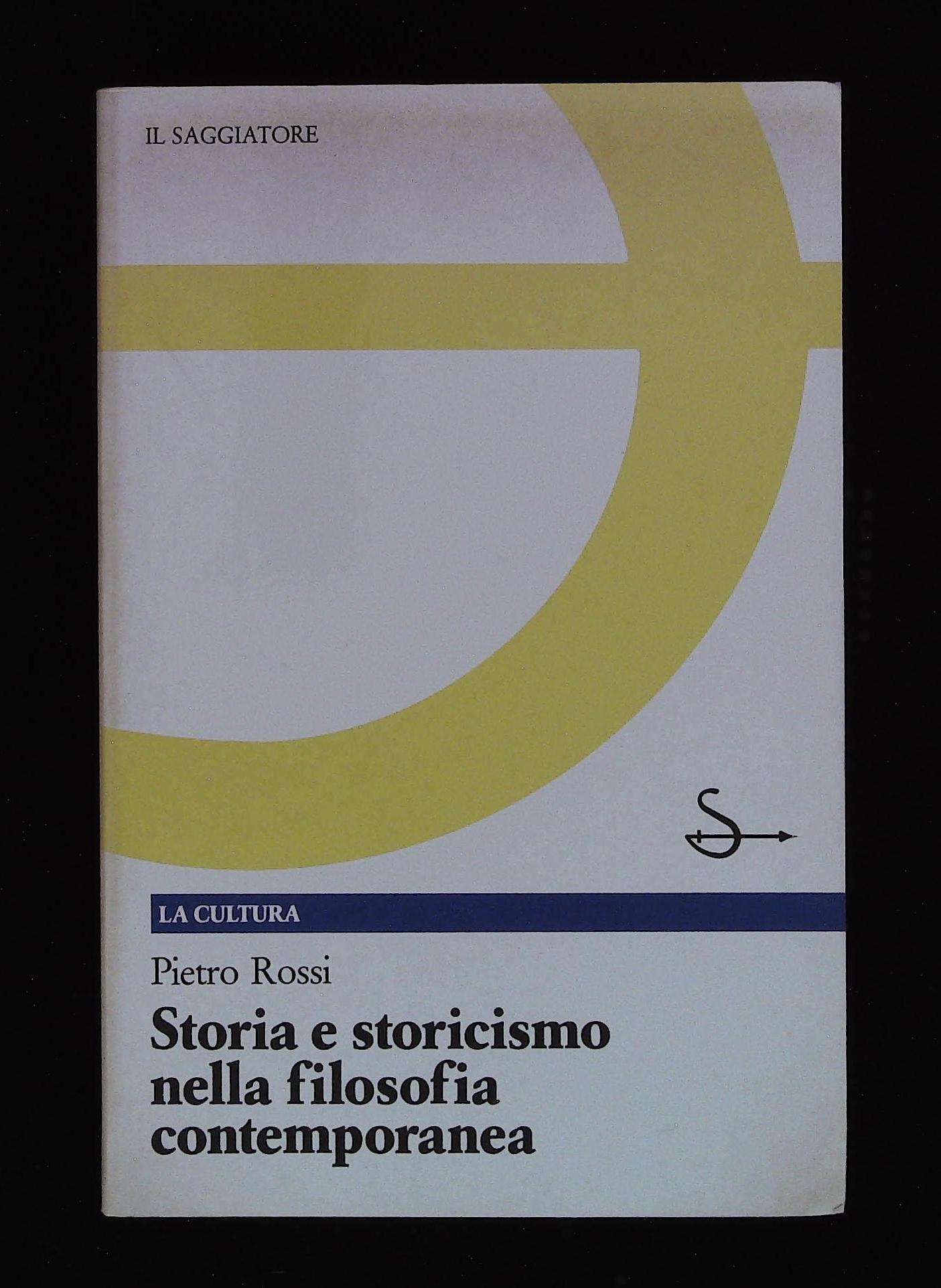 Storia e storicismo nella filosofia contemporanea
