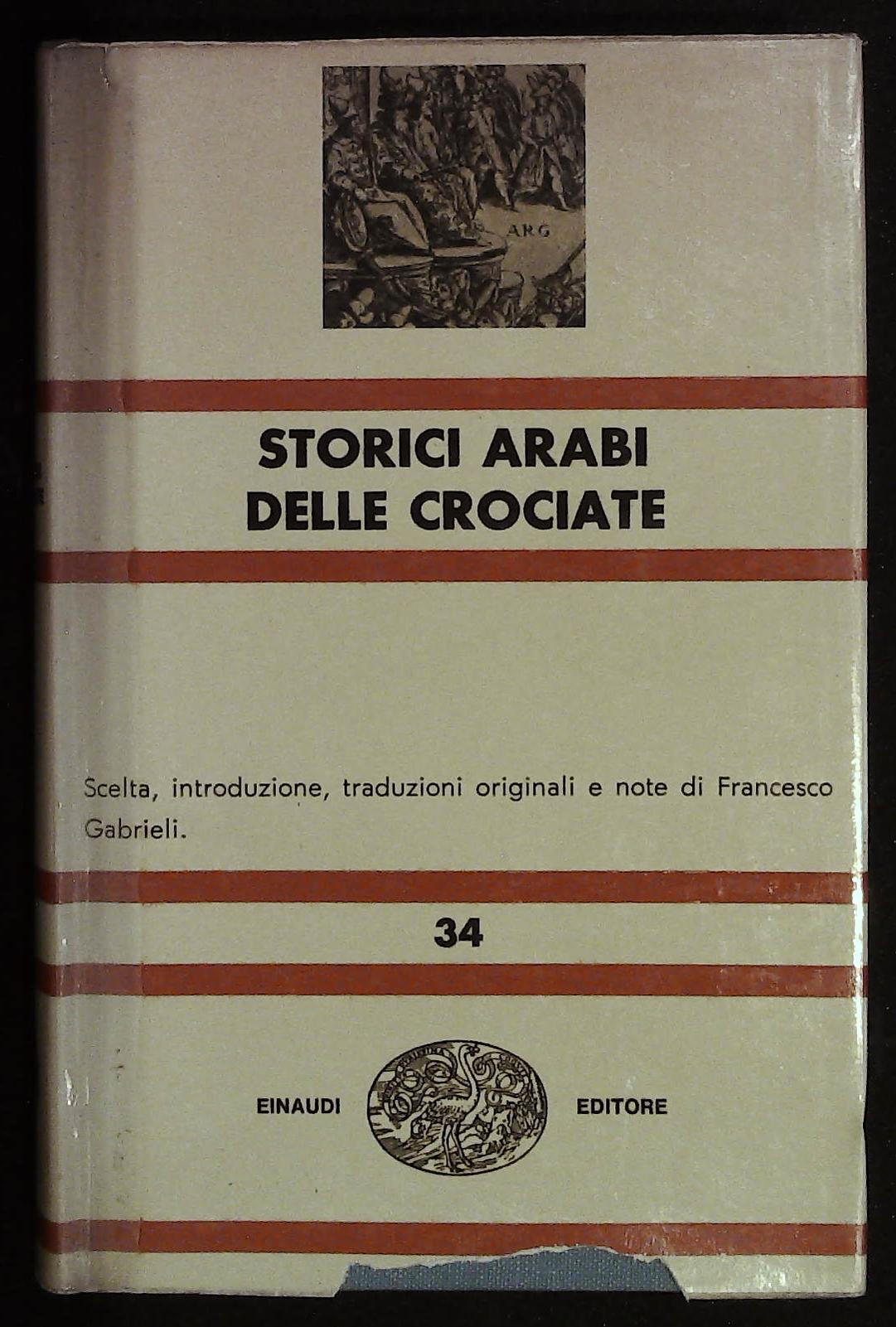 Storici arabi delle crociate. Coll. NUE