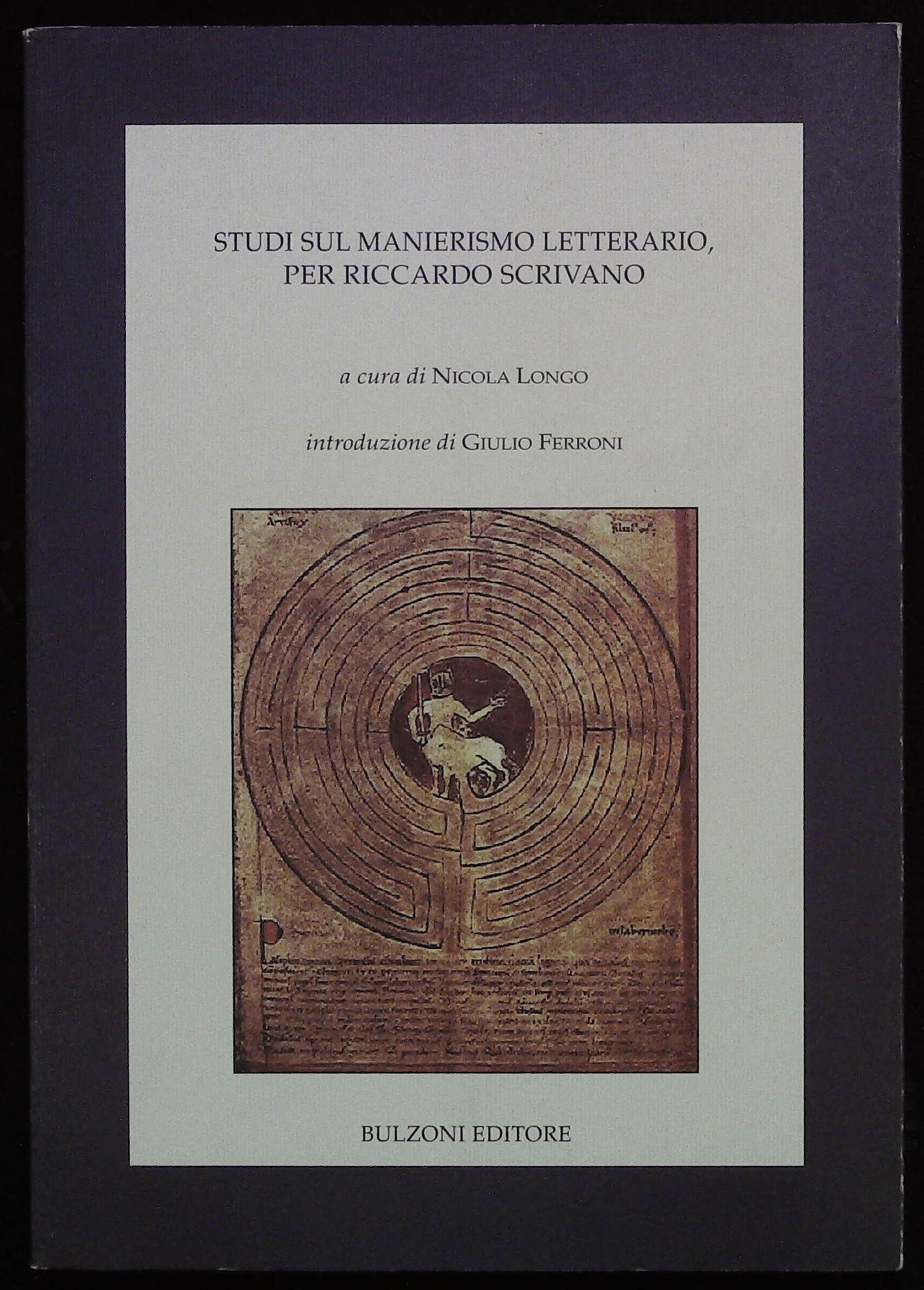 Studi sul manierismo letterario, per Riccardo Scrivano