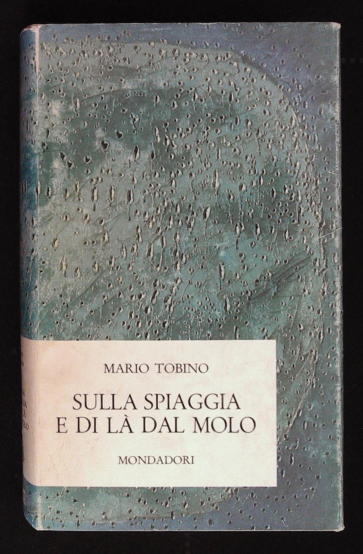 Sulla spiaggia di là dal molo. Prima edizione. Con dedica …