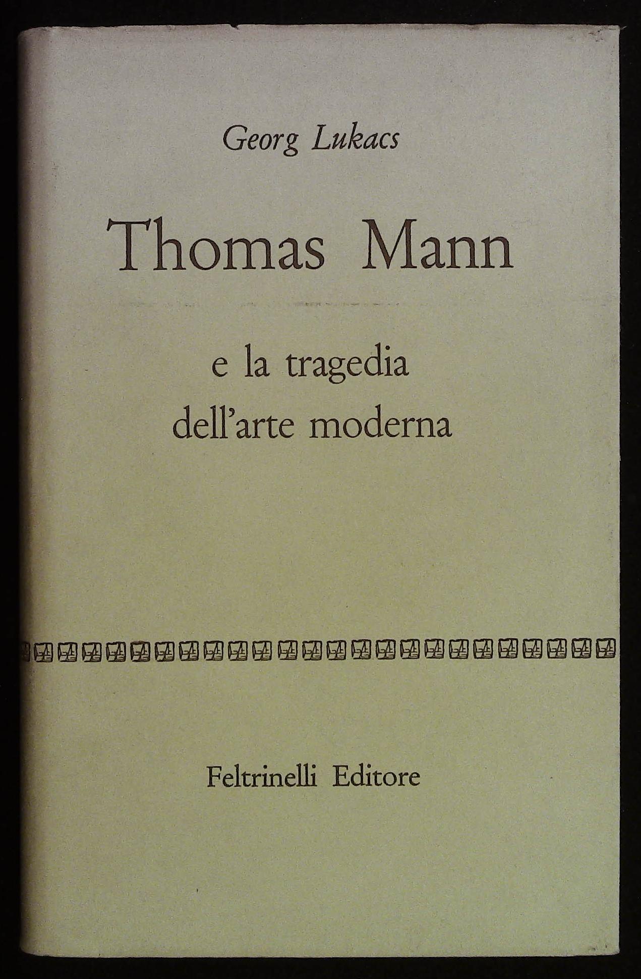 Thomas Mann e la tragedia dell'arte moderna