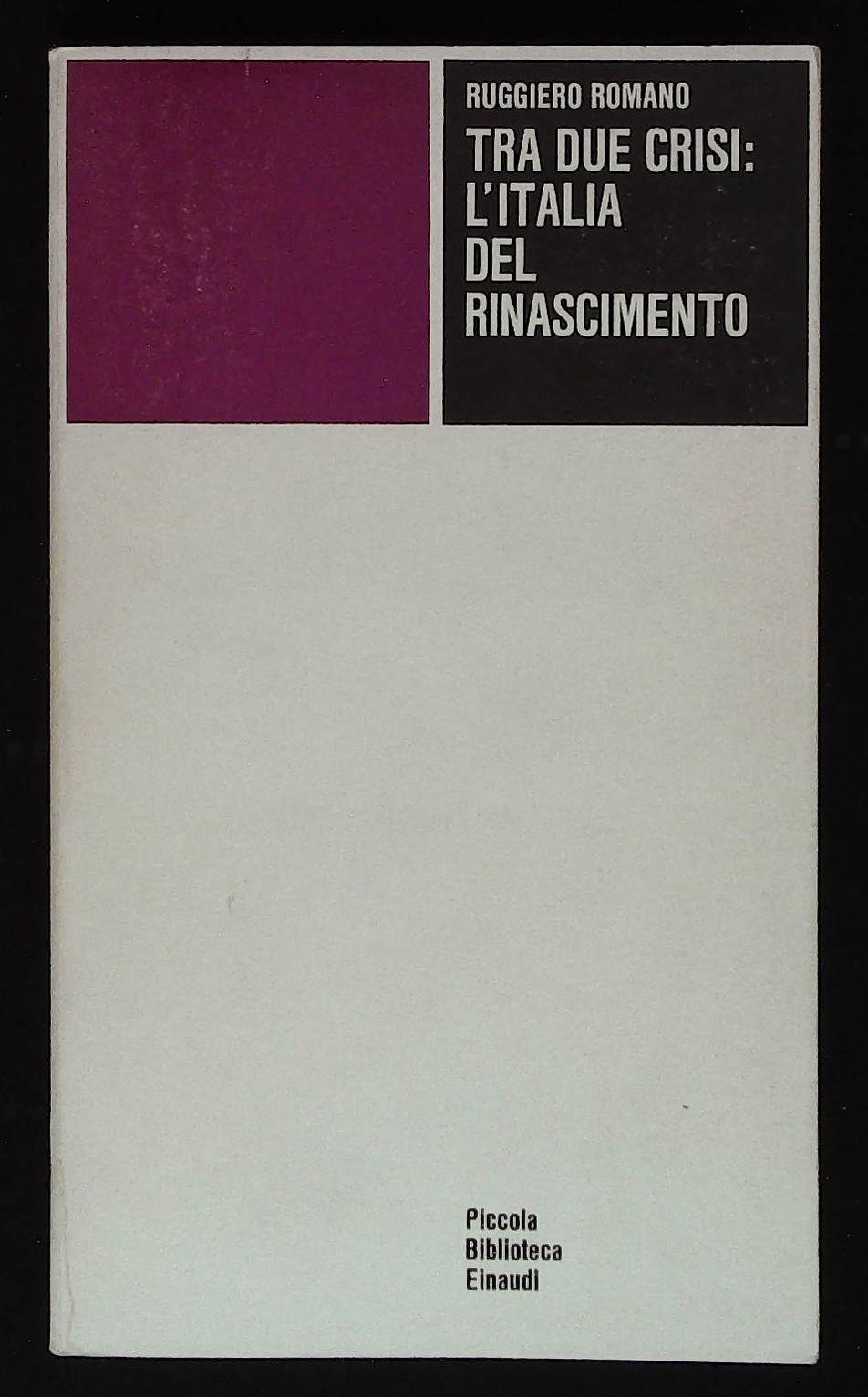 Tra due crisi: l'Italia del Rinascimento