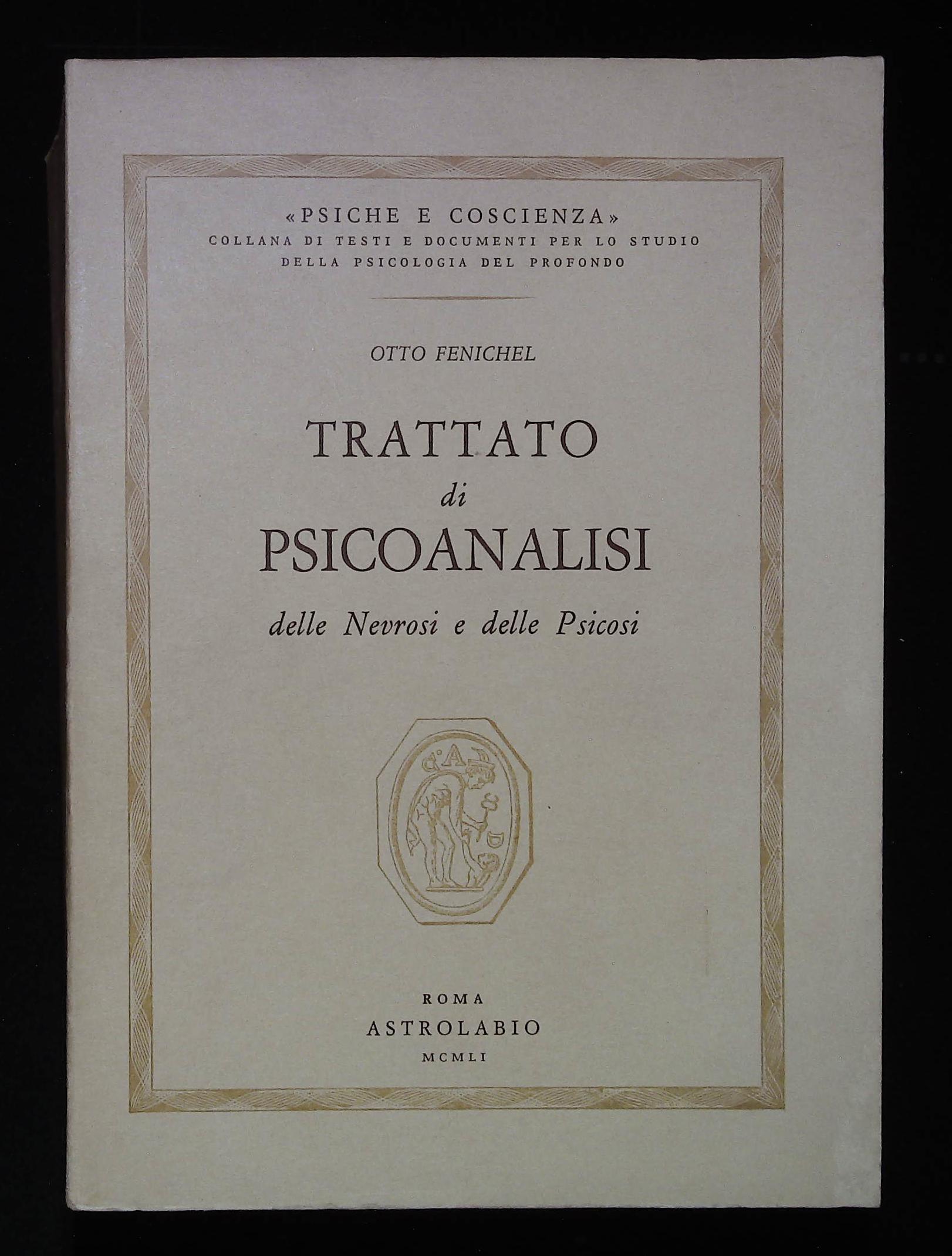 Trattato di psicoanalisi delle Nevrosi e delle Psicosi