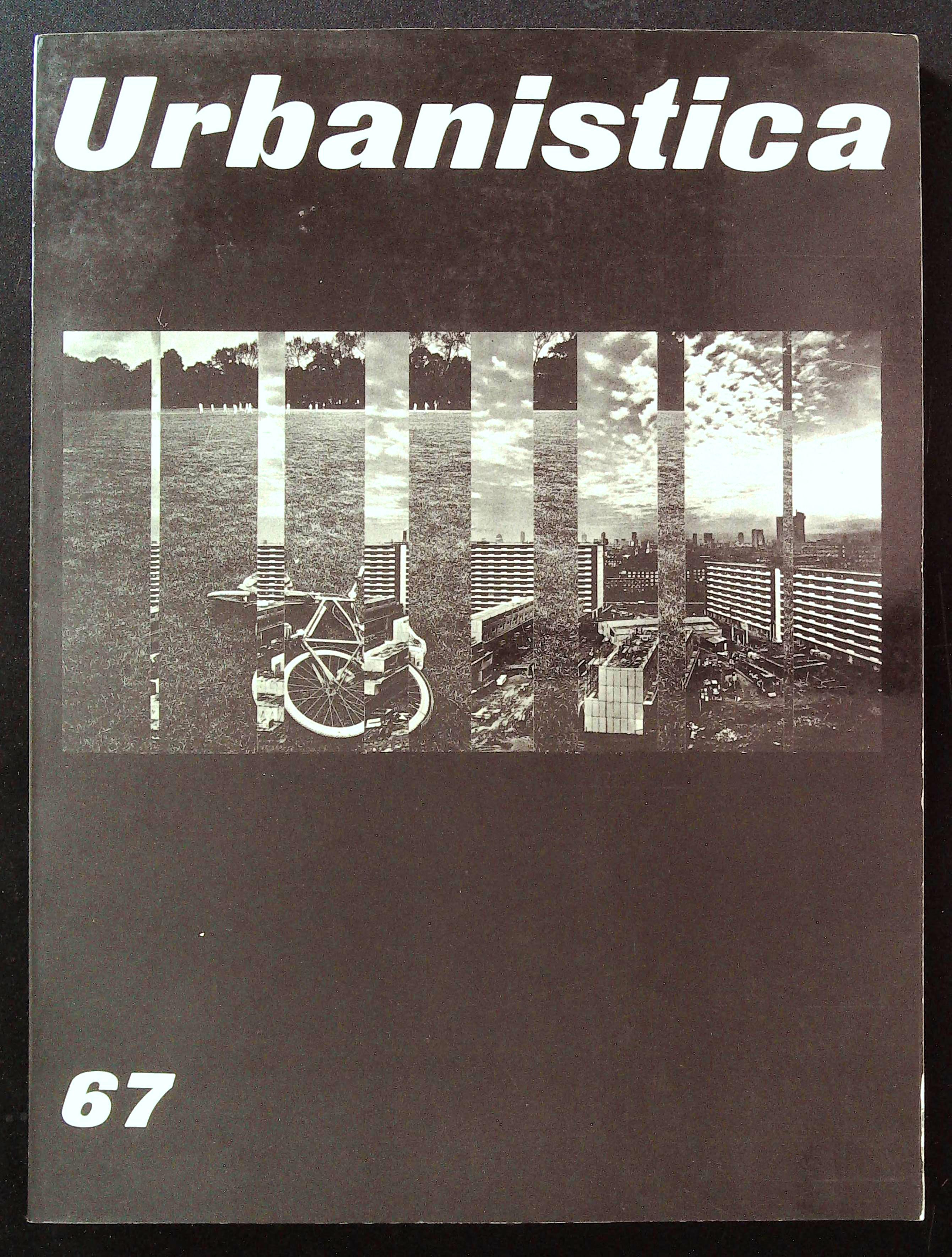 Urbanistica. Organo ufficiale dell'Istituto Nazionale di Urbanistica n° 67