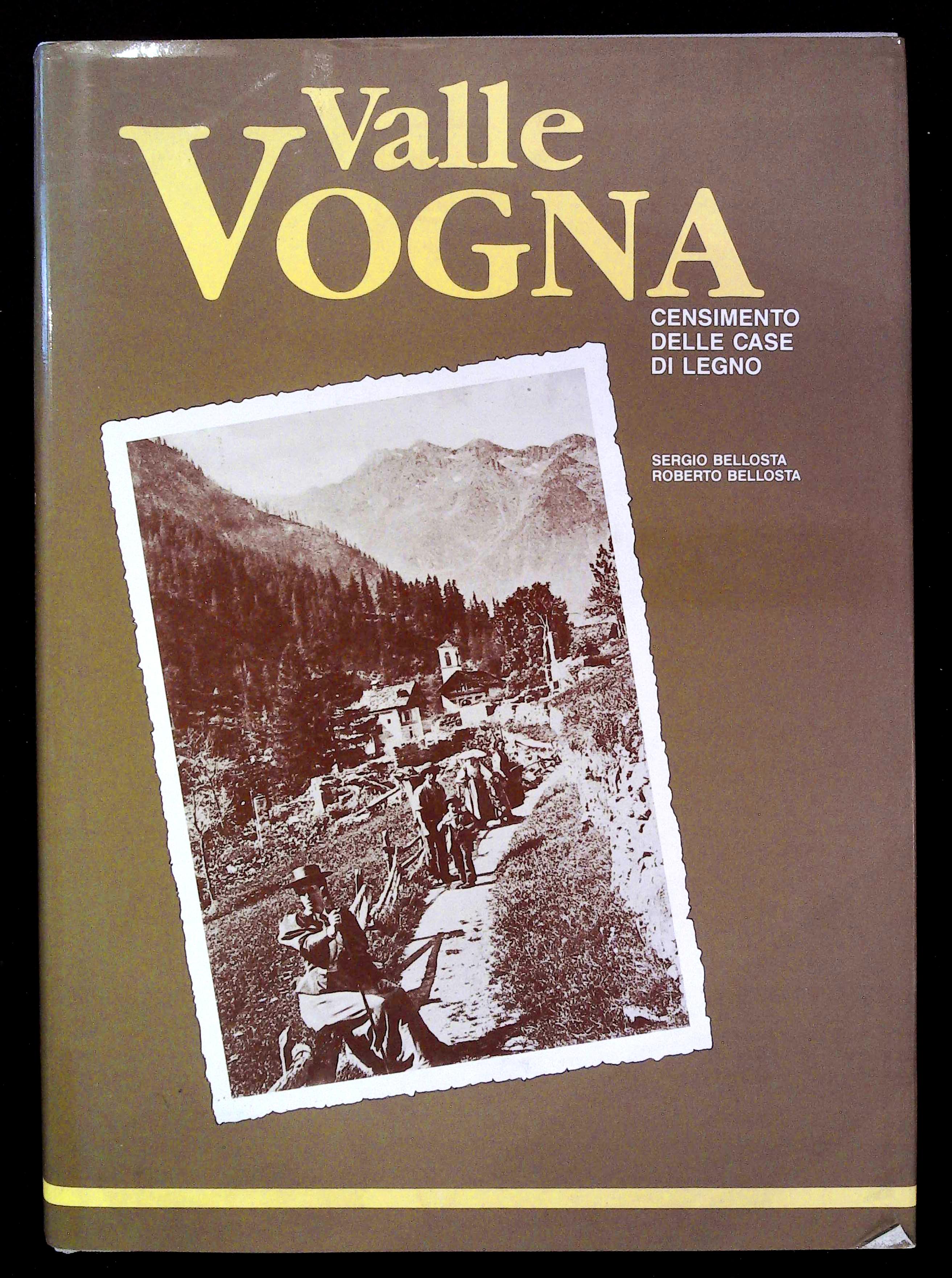 Valle Vogna. Censimento delle case di legno