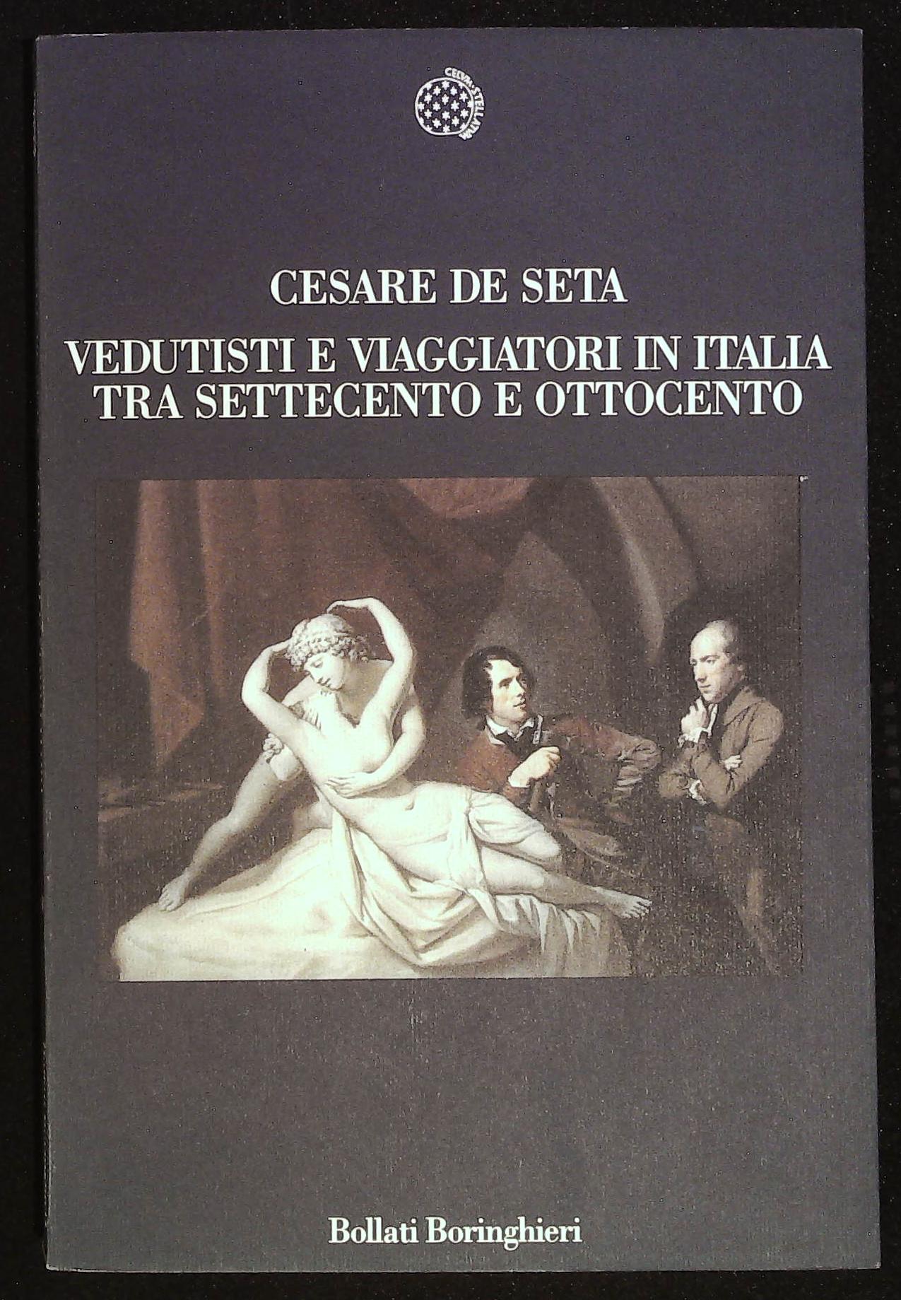 Vedutisti e viaggiatori in Italia tra Settecento e Ottocento