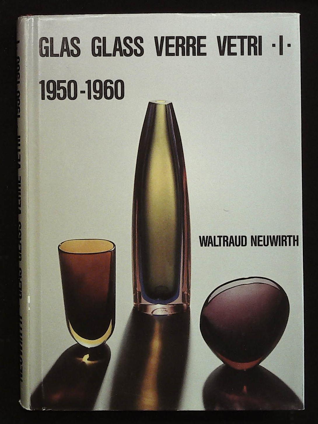 Vetri italiani 1950-1960 (Glas, Glass, Verre, Vetri 1950-1960 I)