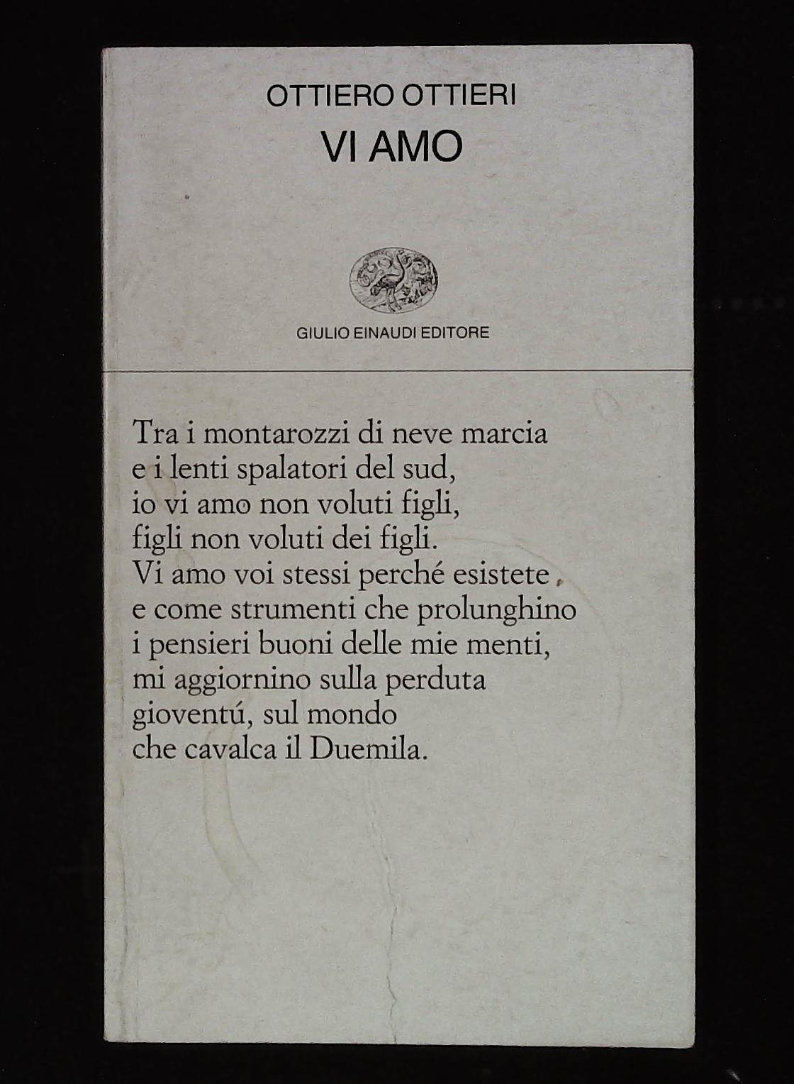 Vi amo. Con dedica autografa dell'autore a firma Ottiero