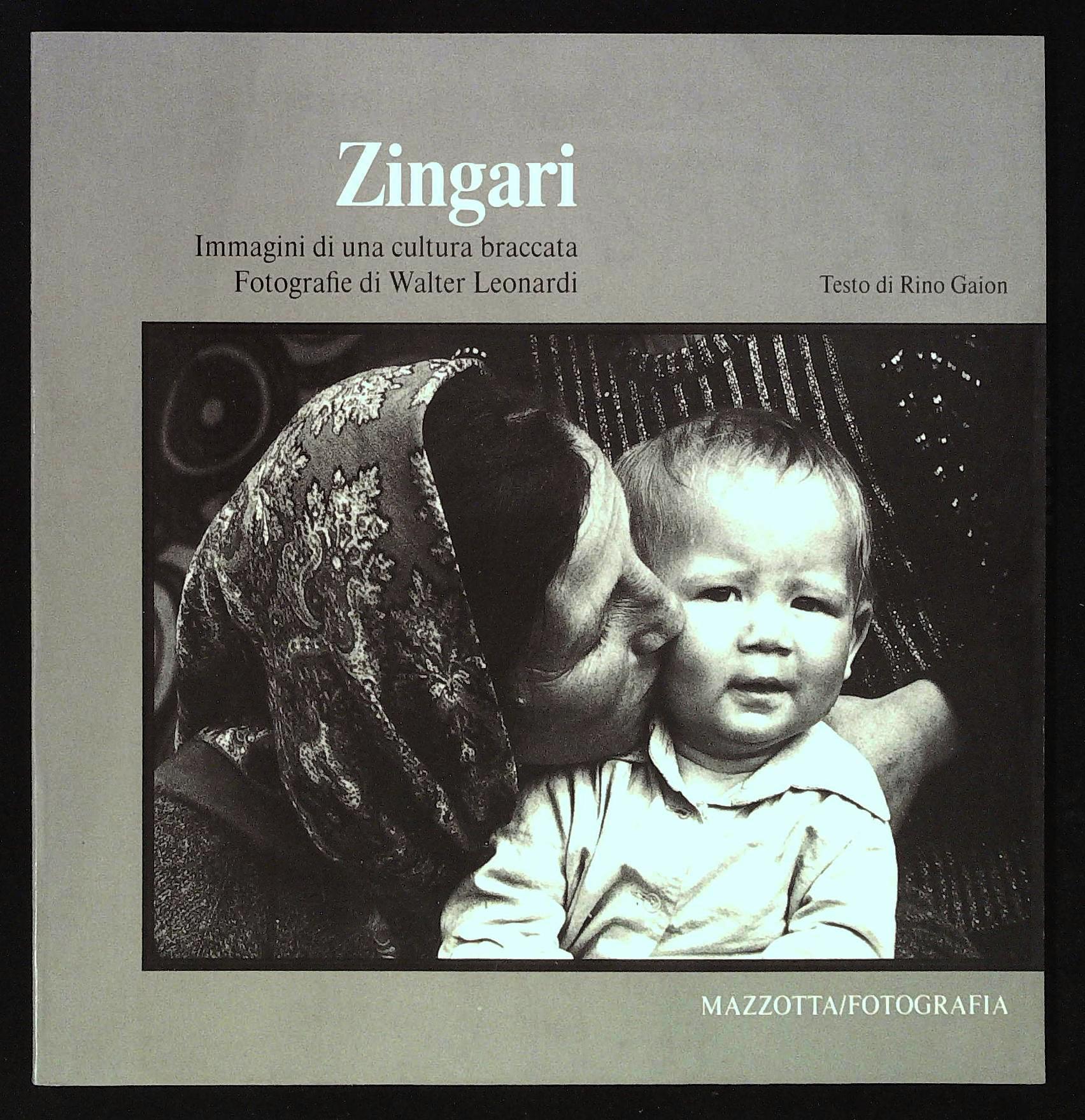 Zingari. Immagini di una cultura braccata