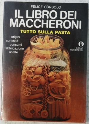il libro dei maccheroni - tutto sulla pasta