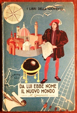 da lui ebbe nome il nuovo mondo