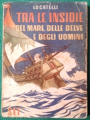 tra le insidie del mare delle belve e degli uomini …