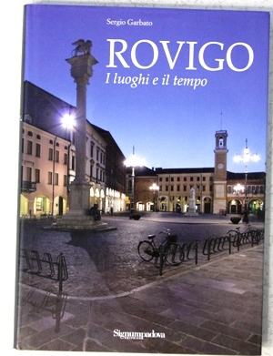 Rovigo - i luoghi e il tempo