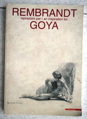 Rembrandt ispirazioni per Goya