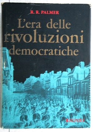 l ' era delle rivoluzioni democratiche