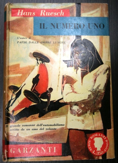 il numero uno il grande romanzo dell'automobilismo