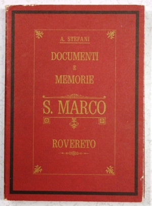 San Marco - Rovereto documenti e memorie