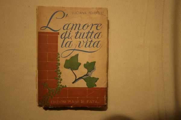 l'amore di tutta la vita