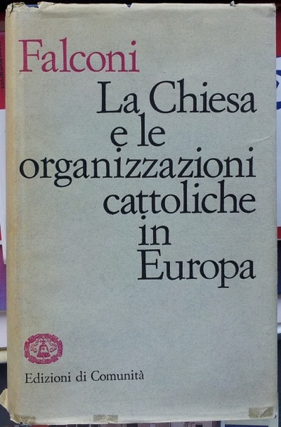 La Chiesa e le organizzazioni cattoliche in Europa.