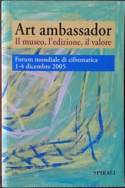Art Ambassador. Il museo, l'edizione, il valore.