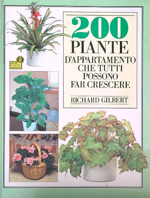 200 piante d'appartamento che tutti possono far crescere