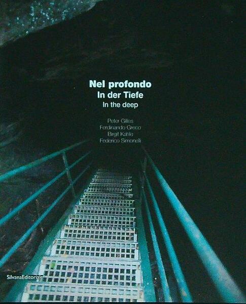 Nel profondo. Ediz. italiana, inglese e tedesca