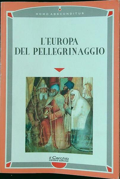 L'Europa del pellegrinaggio