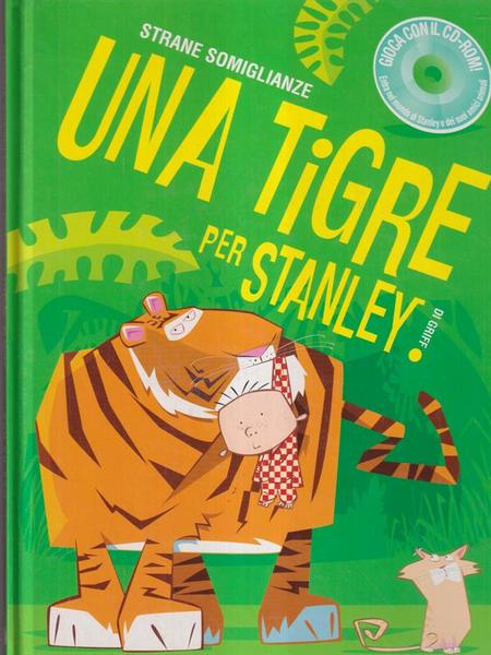 Una tigre per Stanley