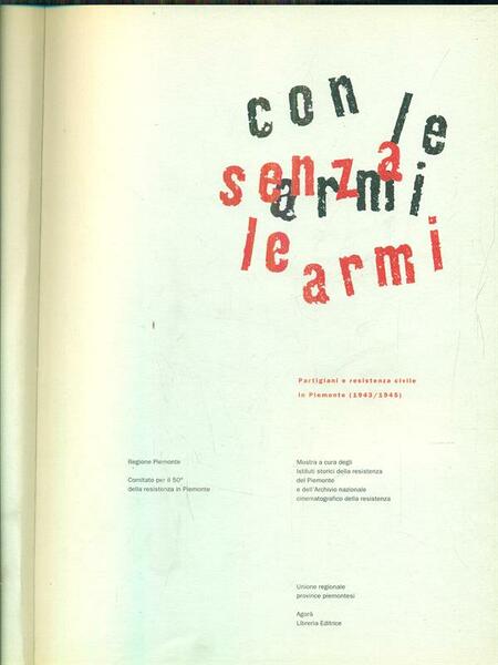 Con le armi senza le armi