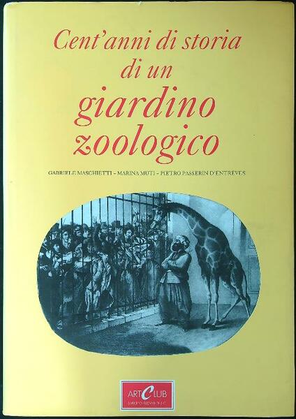 Cent'anni di storia di un giardino zoologico