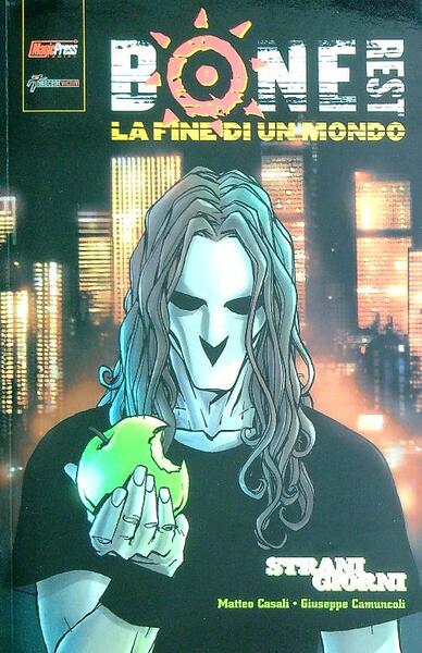 Bonerest - la fine di un mondo. Strani giorni