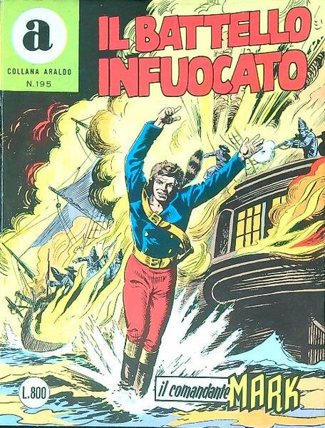 Il Comandante Mark. 195 Il Battello Infuocato