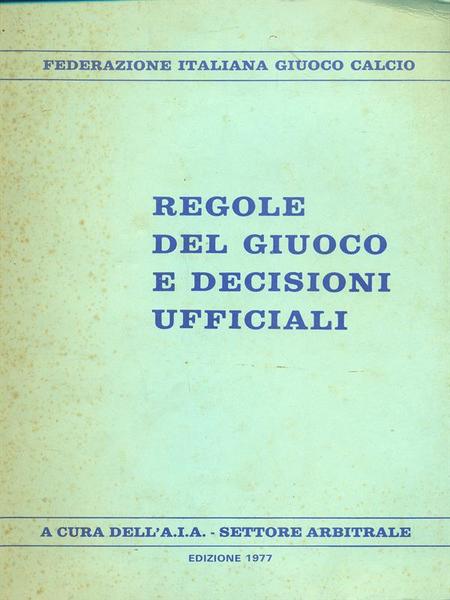 Regole del giuoco e decisioni ufficiali
