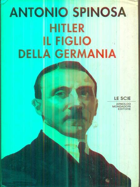 Hitler il figlio della Germania