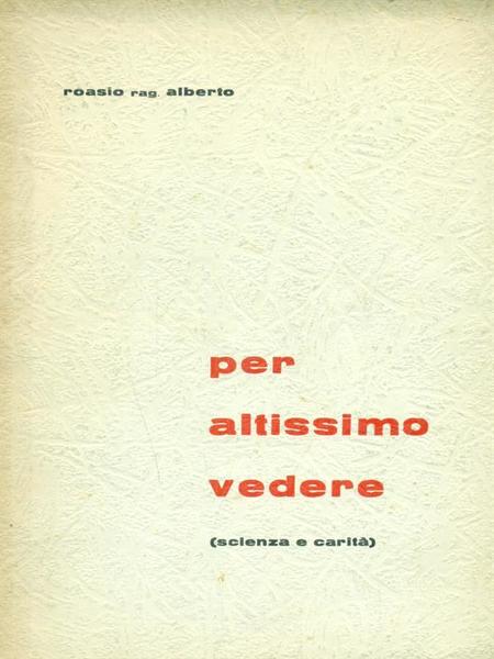 Per altissimo vedere