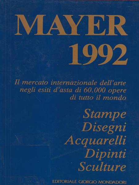 Mayer 1992 Stampe Disegni Acquarelli Dipinti Sculture