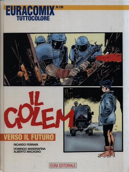 Il Golem 3. Verso il futuro