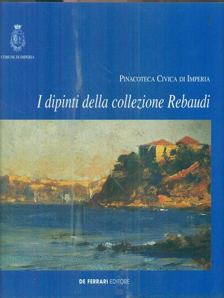 I dipinti della collezione Rebaudi