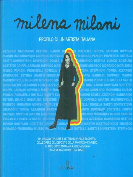 Milena Milani. Profilo di un'artista italiana