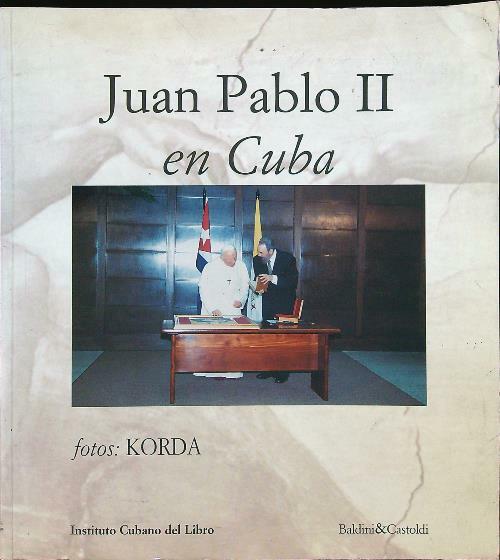 Juan Pablo II En Cuba.