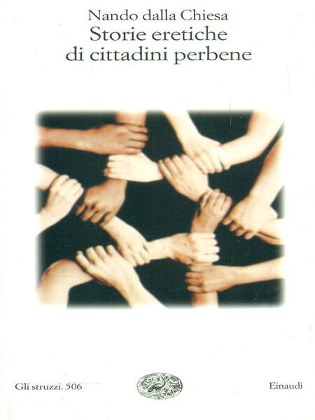 Storie eretiche di cittadini perbene