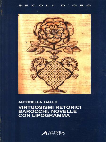 Virtuosismi retorici barocchi: novelle con lipogramma