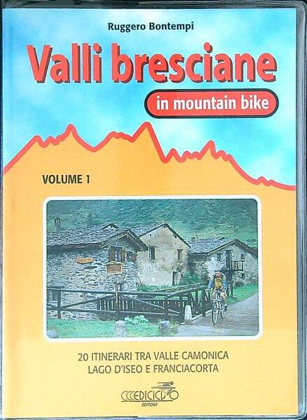 Valli bresciane in mountain bike vol.1