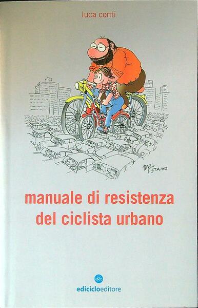 Manuale di resistenza del ciclista urbano