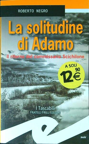 La solitudine di Adamo. Il ritorno del commissario Scichilone