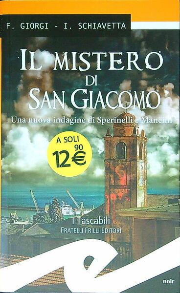 Il mistero di San Giacomo. Una nuova indagine di Sperinelli …