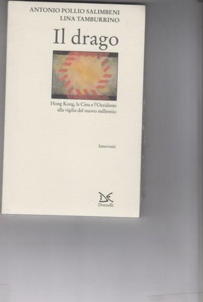 Il Drago, Hong Kong, La Cina e l'Occidente alla vigilia …