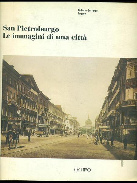 San Pietroburgo. Le immagini di una citta'