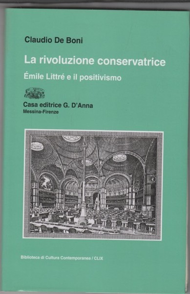 La rivoluzione conservatrice. Emile Littre e il positivismo